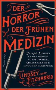 Der Horror der frühen Medizin